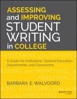 Barbara E. Walvoord, Indiana) Walvoord, Barbara E. (Notre Dame, Barbara E Walvoord - Assessing and Improving Student Writing in College, Häftad