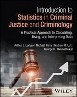 Arthur J. Lurigio, Michael Perry, Nathan M. Lutz, George K. Thiruvathukal - Introduction to Statistics in Criminal Justice and Criminology, Häftad
