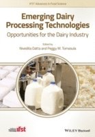 Nivedita Datta, Peggy M. Tomasula - Emerging Dairy Processing Technologies, Inbunden