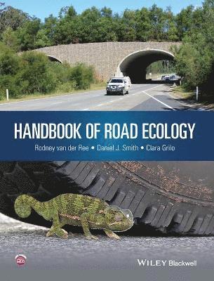 Rodney van der Ree, Daniel J. Smith, Clara Grilo - Handbook of Road Ecology, Inbunden