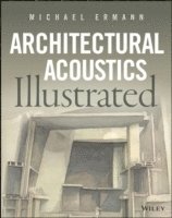 bokomslag Architectural Acoustics Illustrated
