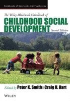 Peter K. Smith, Craig H. Hart - Wiley-Blackwell Handbook of Childhood Social Development, Häftad