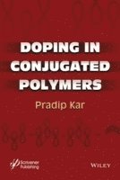 Pradip Kar - Doping in Conjugated Polymers, Inbunden