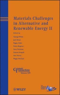 Materials Challenges in Alternative and Renewable Energy II 1