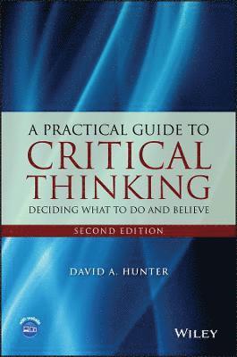 bokomslag A Practical Guide to Critical Thinking