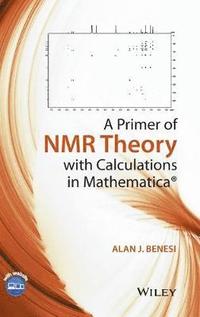 bokomslag Primer of NMR Theory with Calculations in Mathematica