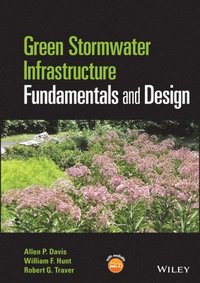 bokomslag Green Stormwater Infrastructure Fundamentals and Design