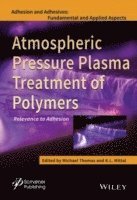 bokomslag Atmospheric Pressure Plasma Treatment of Polymers