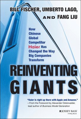 Bill Fischer, Umberto Lago, Fang Liu - Reinventing Giants, Inbunden