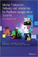 bokomslag Media Production, Delivery and Interaction for Platform Independent Systems