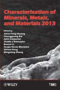 bokomslag Characterization of Minerals, Metals, and Materials 2013