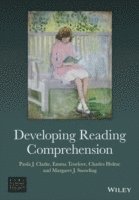 Paula J. Clarke, Emma Truelove, Charles Hulme, Margaret J. Snowling - Developing Reading Comprehension, Häftad