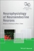 bokomslag Neurophysiology of Neuroendocrine Neurons