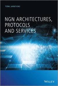 bokomslag NGN Architectures, Protocols and Services