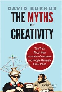 bokomslag The Myths of Creativity