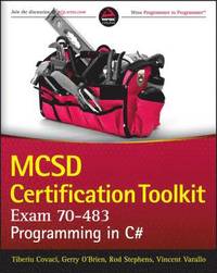 bokomslag MCSD Certification Toolkit: Exam 70-483: Programming in C#