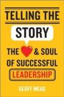 Geoff Mead - Telling the Story, Inbunden