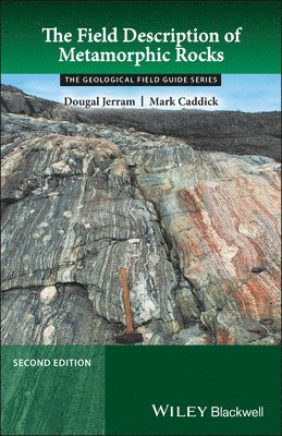 bokomslag The Field Description of Metamorphic Rocks