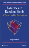 Benjamin Yakir, Israel) Yakir, Benjamin (Department of Statistics, The Hebrew University of Jerusalem - Extremes in Random Fields, Inbunden