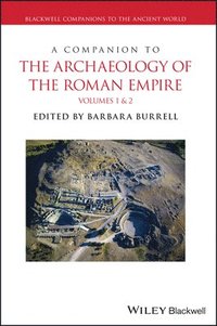 bokomslag A Companion to the Archaeology of the Roman Empire, 2 Volume Set