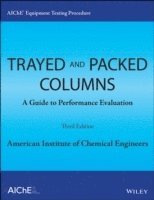 AIChE Equipment Testing Procedure - Trayed and Packed Columns 1