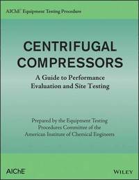 bokomslag AIChE Equipment Testing Procedure - Centrifugal Compressors