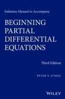 Peter V. O'Neil - Solutions Manual to Accompany Beginning Partial Differential Equations, Häftad