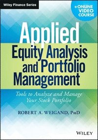 bokomslag Applied Equity Analysis and Portfolio Management, + Online Video Course