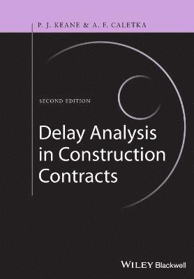 bokomslag Delay Analysis in Construction Contracts