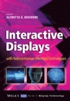 Achintya K. Bhowmik - Interactive Displays, Inbunden