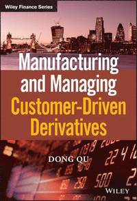 bokomslag Manufacturing and Managing Customer-Driven Derivatives