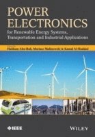 bokomslag Power Electronics for Renewable Energy Systems, Transportation and Industrial Applications
