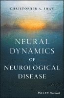 bokomslag Neural Dynamics of Neurological Disease