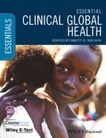 bokomslag Essential Clinical Global Health, Includes Wiley E-Text