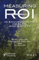 Measuring ROI in Environment, Health, and Safety 1