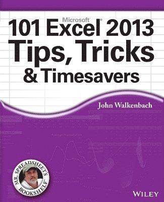 101 Microsoft Excel 2013 Tips, Tricks & Timesavers 1