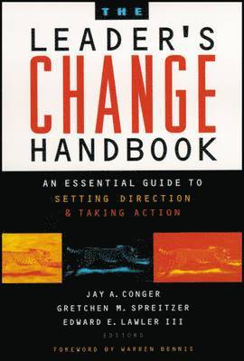 Jay A. Conger, Gretchen M. Spreitzer, Edward E. Lawler III - Leader's Change Handbook, Häftad