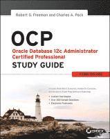 bokomslag OCP: Oracle Database 12c Administrator Certified Professional Study Guide