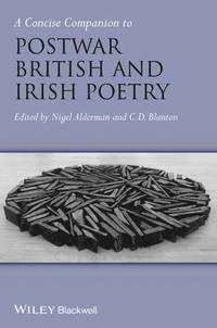 bokomslag A Concise Companion to Postwar British and Irish Poetry