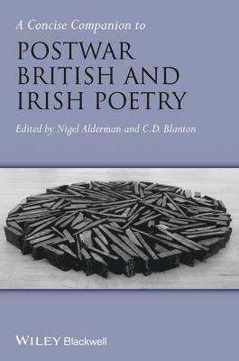 A Concise Companion to Postwar British and Irish Poetry 1