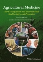bokomslag Agricultural Medicine - Occupational and Environmental Health for the Health Professions 2e