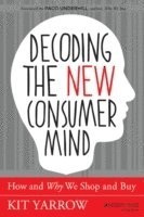 bokomslag Decoding the New Consumer Mind