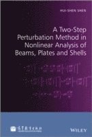 Two-Step Perturbation Method in Nonlinear Analysis of Beams, Plates and Shells