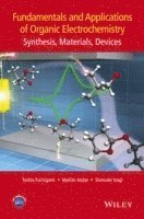 bokomslag Fundamentals and Applications of Organic Electrochemistry