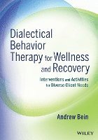 bokomslag Dialectical Behavior Therapy for Wellness and Recovery