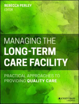 bokomslag Managing the Long-Term Care Facility