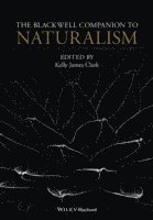 The Blackwell Companion to Naturalism 1