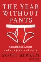 bokomslag The Year Without Pants: WordPress.Com and the Future of Work