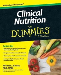 bokomslag Clinical Nutrition For Dummies
