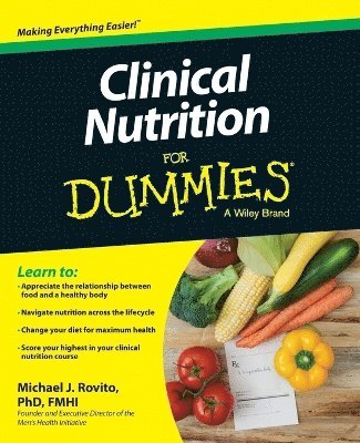 Michael J. Rovito, Michael J Rovito - Clinical Nutrition For Dummies, Häftad